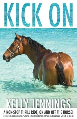 Kick on by Jennings, Kelly