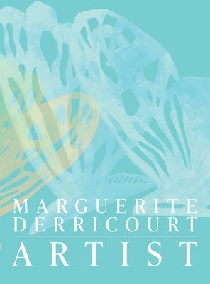 Marguerite Derricourt Artist by Derricourt, Marguerite