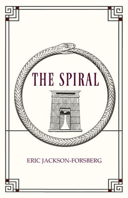 The Spiral by Jackson-Forsberg, Eric
