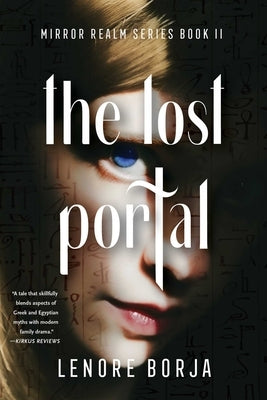 The Lost Portal: Mirror Realm Series, Book II by Borja, Lenore