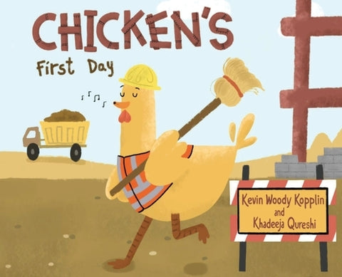 Chicken's First Day by Kopplin, Kevin W.