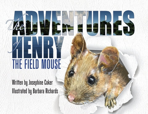 The Adventures of Henry the Field Mouse by Coker, Josephine