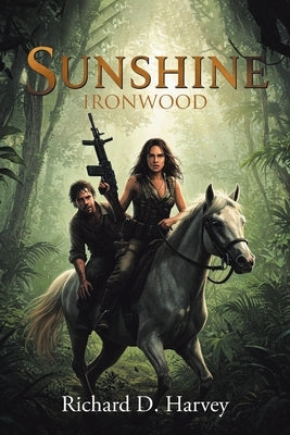 Sunshine Ironwood by Harvey, Richard D.