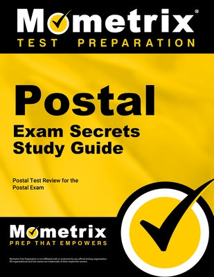 Postal Exam Secrets Study Guide: Postal Test Review for the Postal Exam by Mometrix Civil Service Test Team