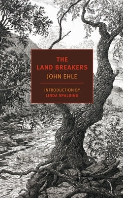 The Land Breakers by Ehle, John