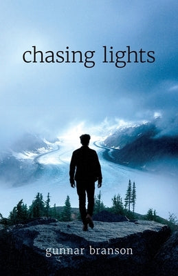 Chasing Lights by Branson, Gunnar