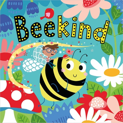 Bee Kind by Walker, Katherine