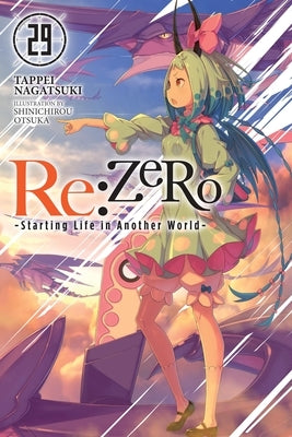 RE: Zero -Starting Life in Another World-, Vol. 29 (Light Novel) by Nagatsuki, Tappei