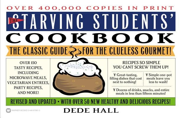 The Starving Students' Cookbook by Hall, Dede