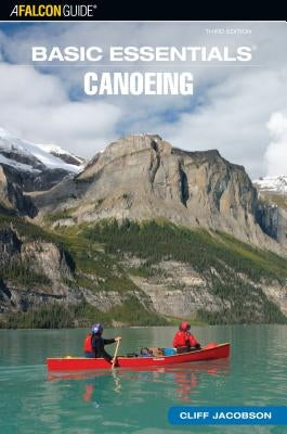 Basic Essentials(r) Canoeing by Jacobson, Cliff