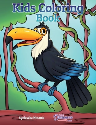 Kids Coloring Book: For Kids Ages 4-8, 9-12 by Young Dreamers Press