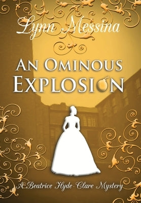 An Ominous Explosion by Messina, Lynn