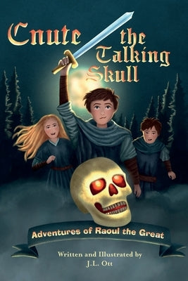 Cnute the Talking Skull by Ott, Jennifer