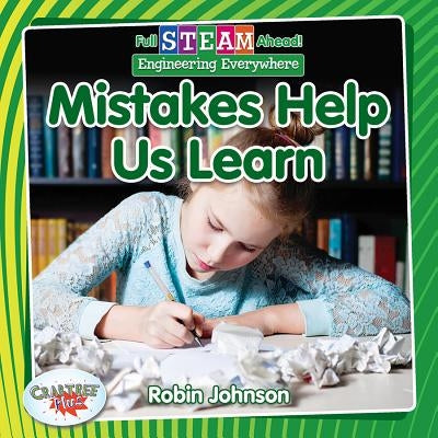 Mistakes Help Us Learn by Johnson, Robin