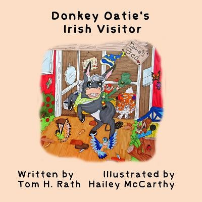 Donkey Oatie's Irish Visitor by Rath, Tom H.
