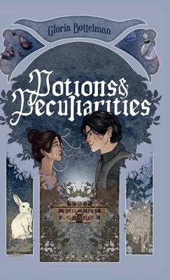 Potions & Peculiarities by Bottelman, Gloria