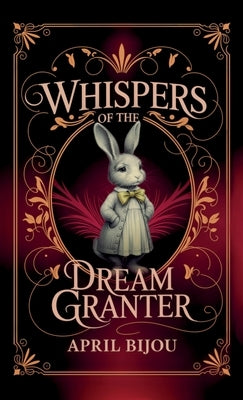 Whispers of the Dream Granter by Bijou, April