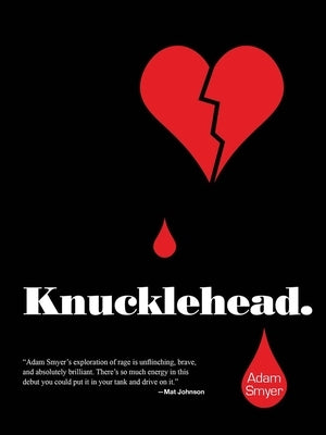 Knucklehead by Smyer, Adam