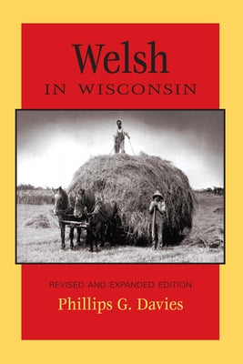 Welsh in Wisconsin by Davies, Phillips G.
