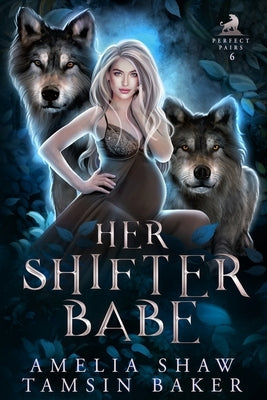 Her Shifter Babe: MFM shifter romance by Shaw, Amelia