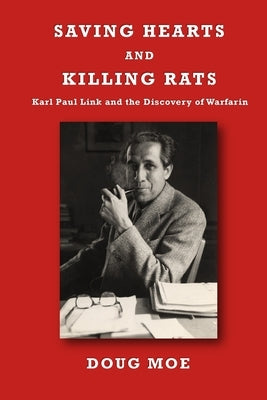Saving Hearts and Killing Rats by Moe, Doug