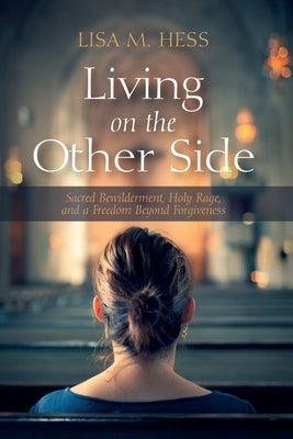 Living on the Other Side by Hess, Lisa M.