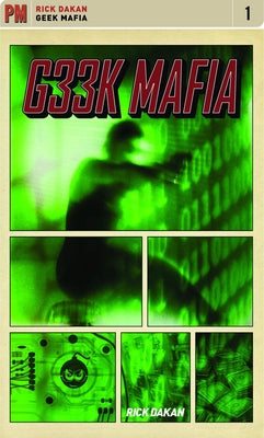 Geek Mafia by Dakan, Rick