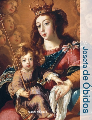 Josefa de Óbidos by RipollÃ©s, Carmen