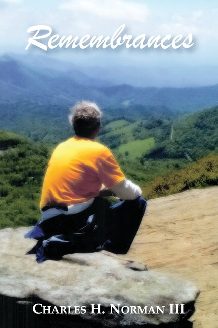 Remembrances by Norman, Charles H.