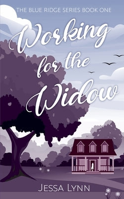 Working for the Widow: Book one in the Blue Ridge Series by Beers, J. L.