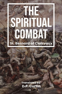 The Spiritual Combat by St Bernard Of Clairvaux