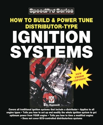 How to Build & Power Tune Distributor-Type Ignition Systems: New 3rd Edition! by Hammill, Des