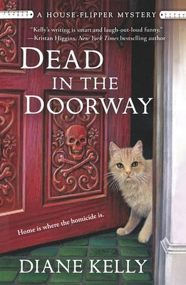 Dead in the Doorway: A House-Flipper Mystery by Kelly, Diane