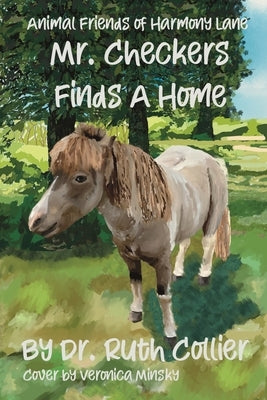 Mr. Checkers Finds A Home by Collier, Ruth