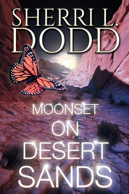 Moonset on Desert Sands: A Witchy Found Family Faces Cursed Shadows in This Atmospheric Paranormal Dark Fantasy by Dodd, Sherri L.