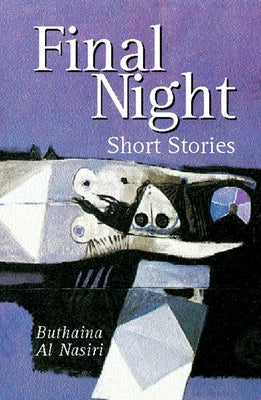 Final Night: Short Stories by Al Nasiri, Buthaina