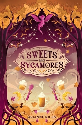 Sweets and Sycamores by Nicks, Arianne
