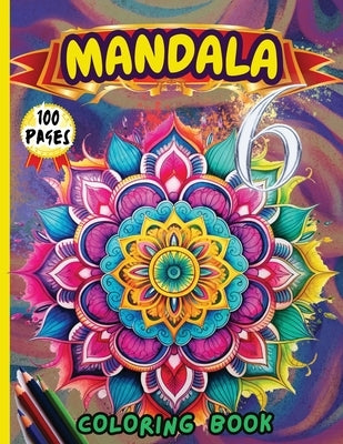 Mandala 6 Coloring Book: Stress Relieving Mandala Designs for Adults Relaxation by Peter