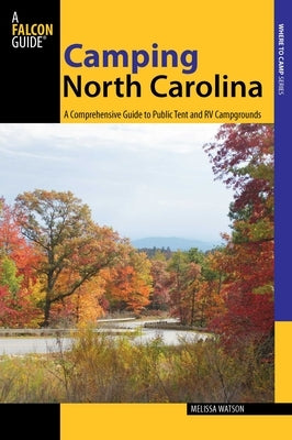 Camping North Carolina by Watson, Melissa