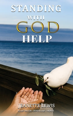 Standing with God Help by Lewis, Jeanette