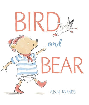 Bird and Bear by James, Ann