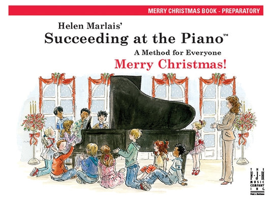 Succeeding at the Piano, Merry Christmas Book - Preparatory (2nd Edition) by Marlais, Helen