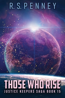 Those Who Rise by Penney, R. S.