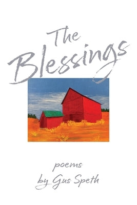 The Blessings by Speth, Gus