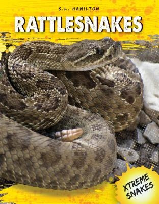 Rattlesnakes by Hamilton, Sue L.