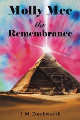 Molly Mee the Remembrance by Duckworth, J. M.