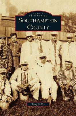 Southampton County by Miller, Terry