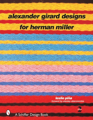 Alexander Girard Designs for Herman Miller by PiÃ±a, Leslie