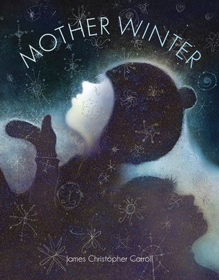 Mother Winter by Carroll, James Christopher