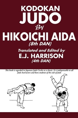 Kodokan Judo by Aida, Hikoichi